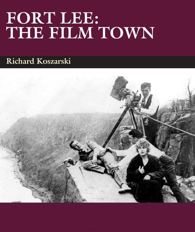 Fort Lee by Richard Koszarski