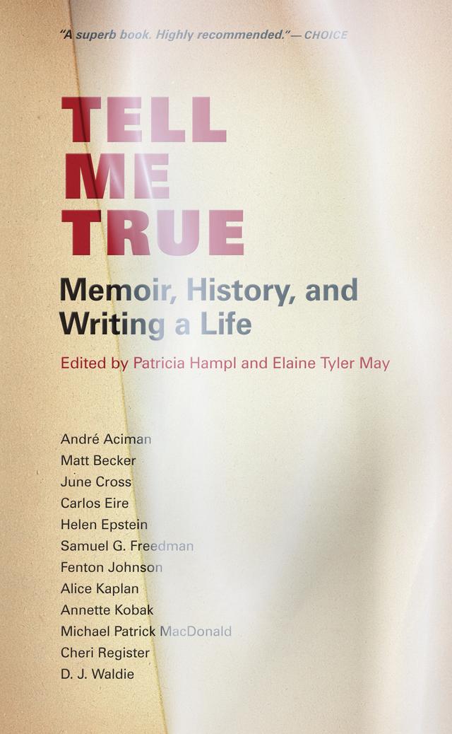 Tell Me True by Elaine  Tyler May, Patricia  Hampl
