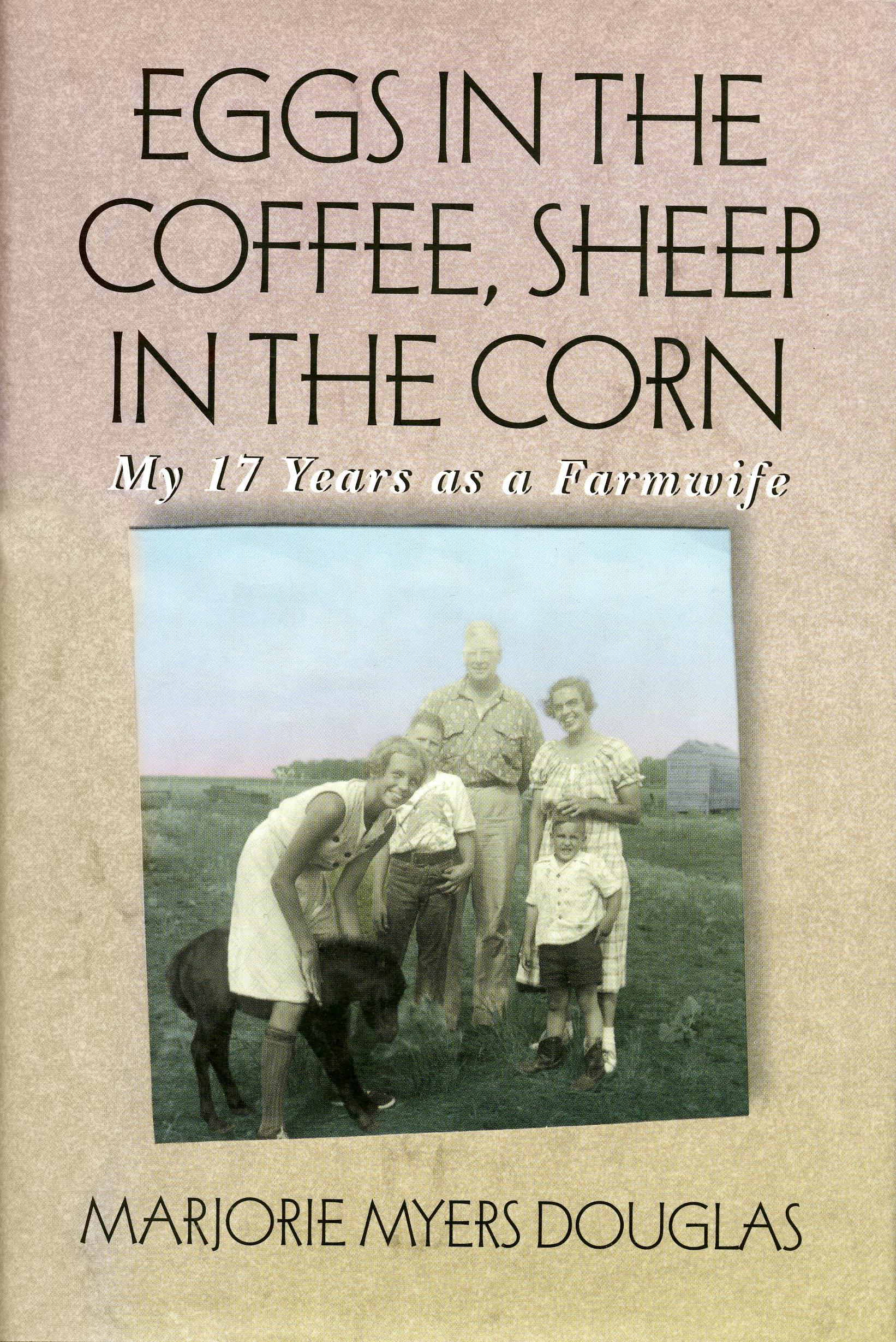 Eggs in the Coffee, Sheep in the Corn