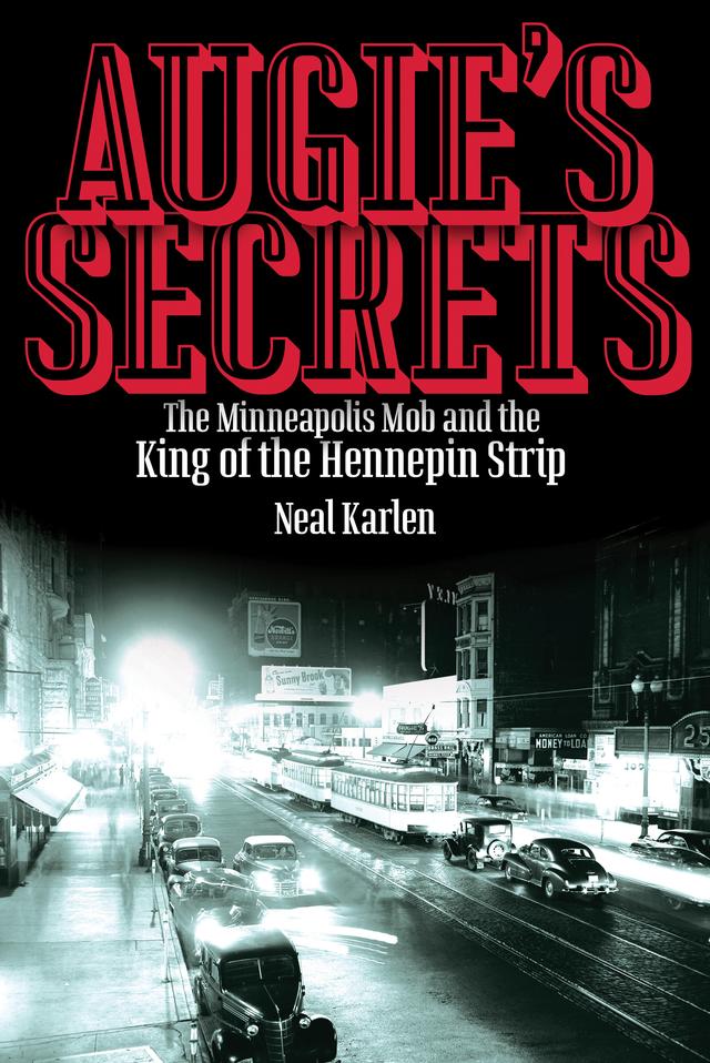 Augie's Secrets by Neal  Karlen