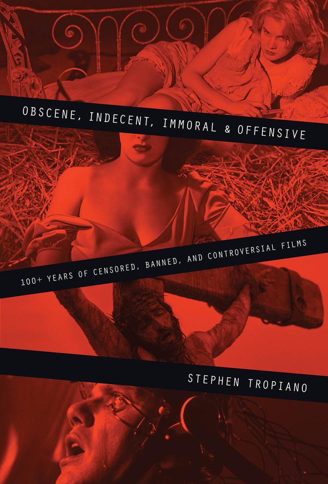Obscene, Indecent, Immoral & Offensive by Stephen Tropiano