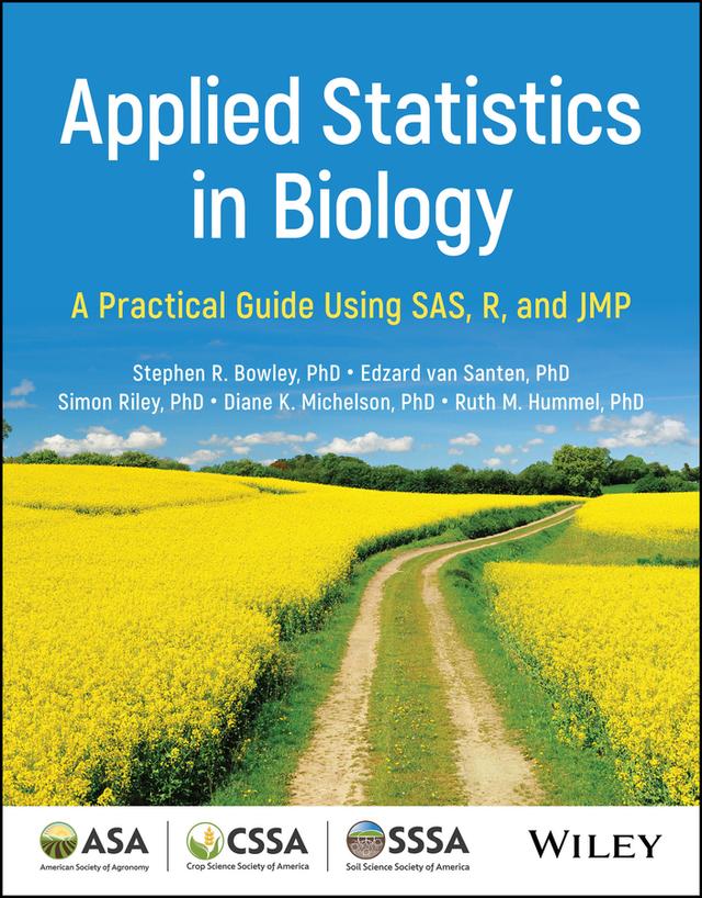 Applied Statistics in Biology by Diane K. Michelson, Edzard van Santen, Ruth M. Hummel, Simon Riley, Stephen R. Bowley