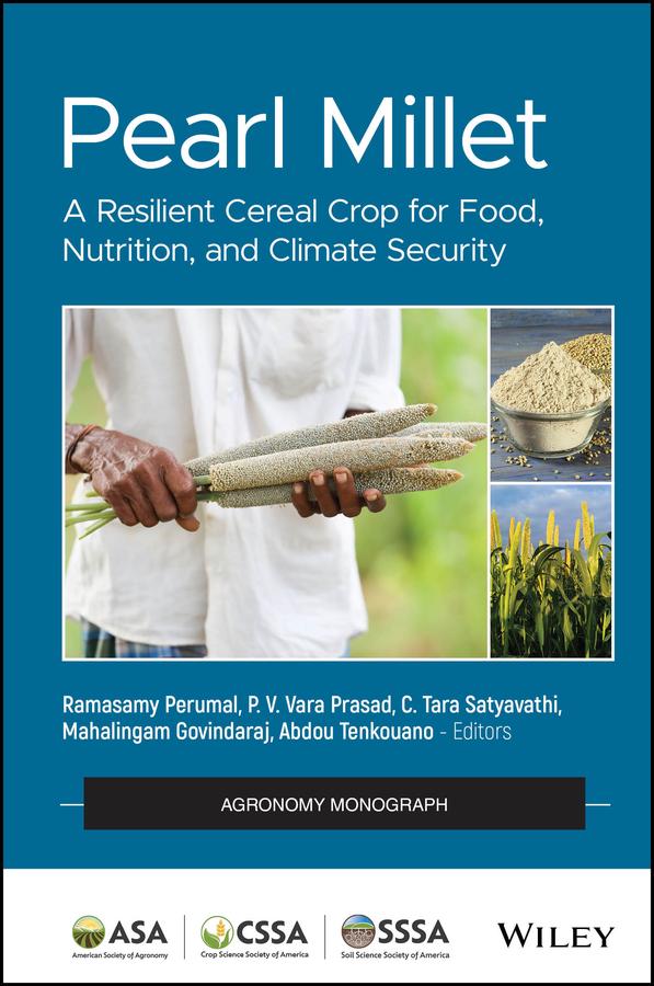 Pearl Millet by Abdou Tenkouano, C. Tara Satyavathi, Mahalingam Govindaraj, P. V. Vara Prasad, Ramasamy Perumal