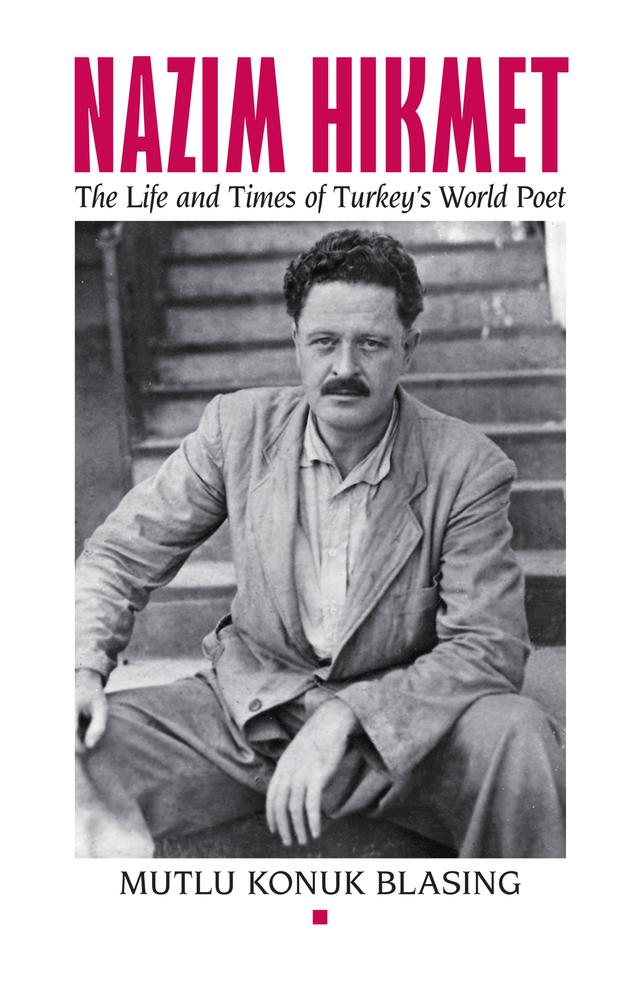 Nâzim Hikmet by Mutlu Konuk Blasing