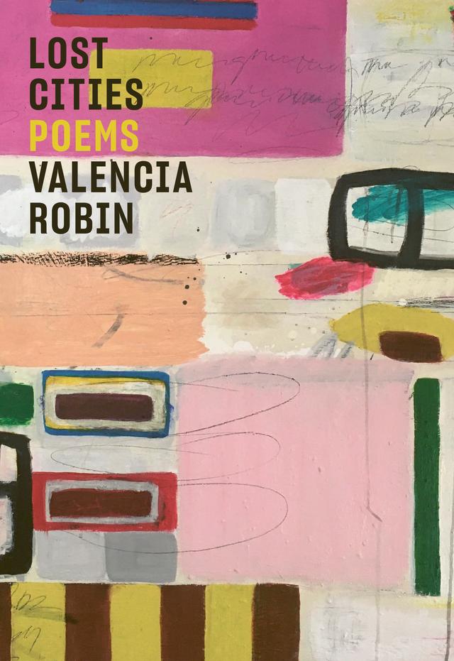 Lost Cities by Valencia Robin