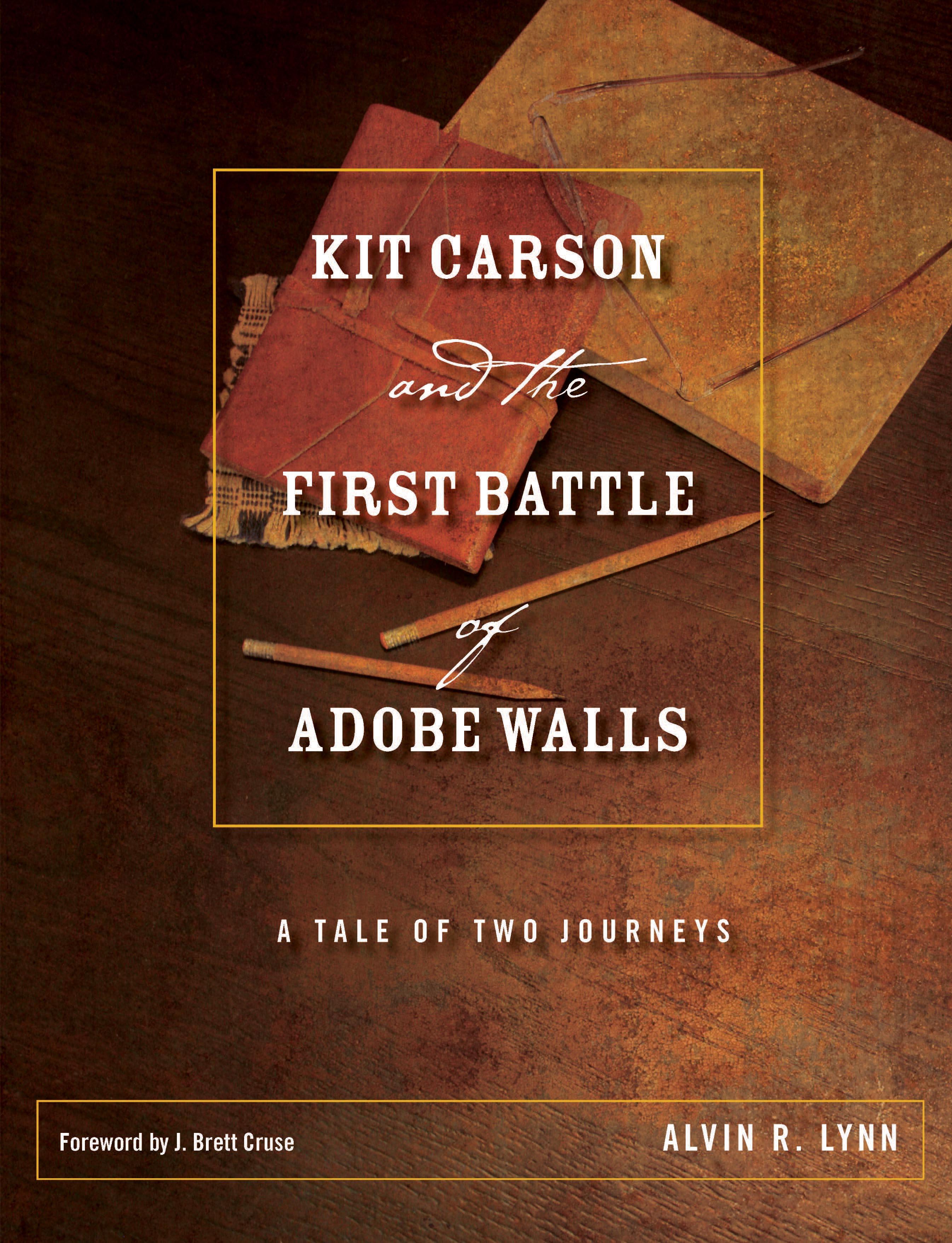 Kit Carson and the First Battle of Adobe Walls