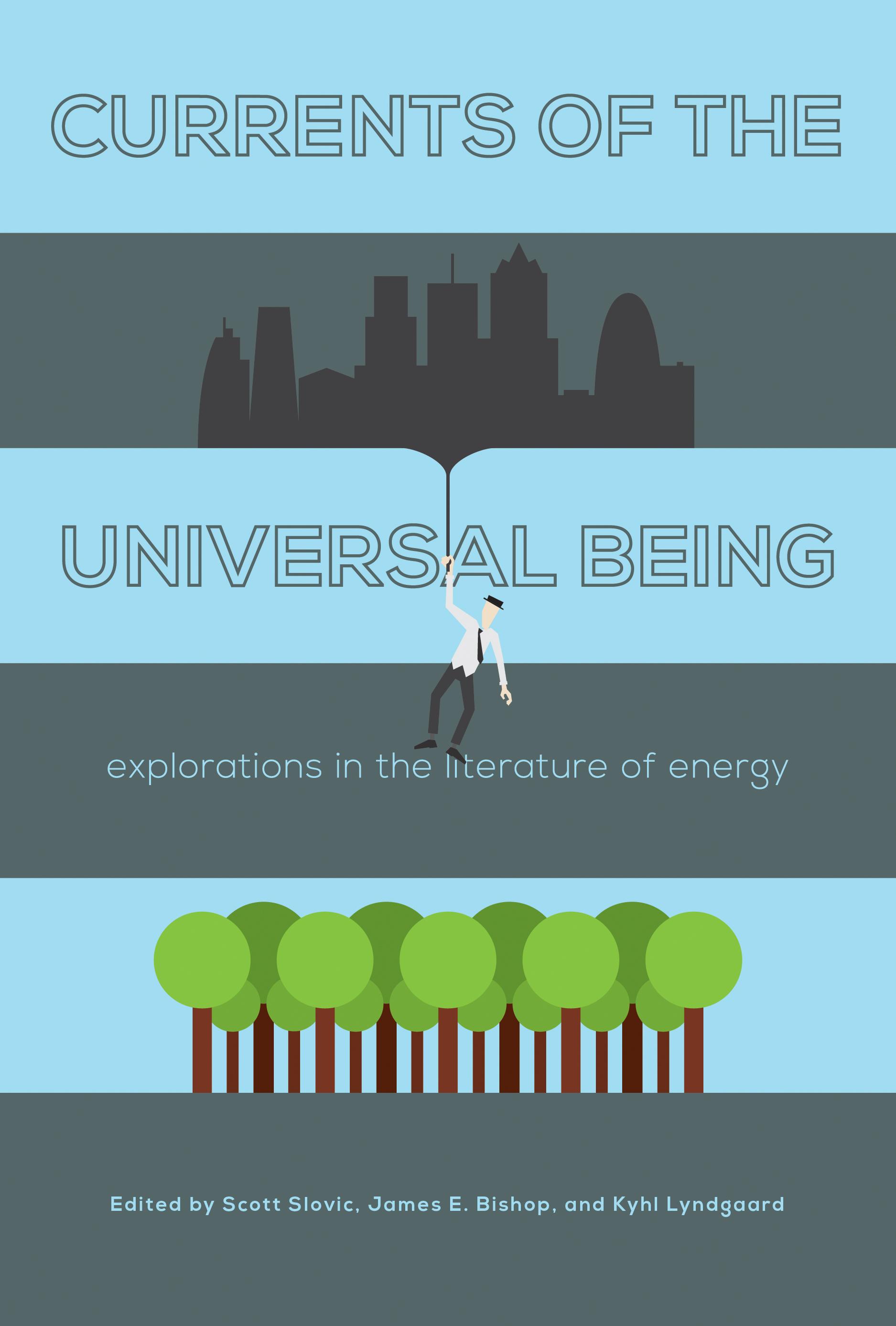 Currents of the Universal Being