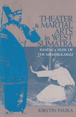 Theater and Martial Arts in West Sumatra