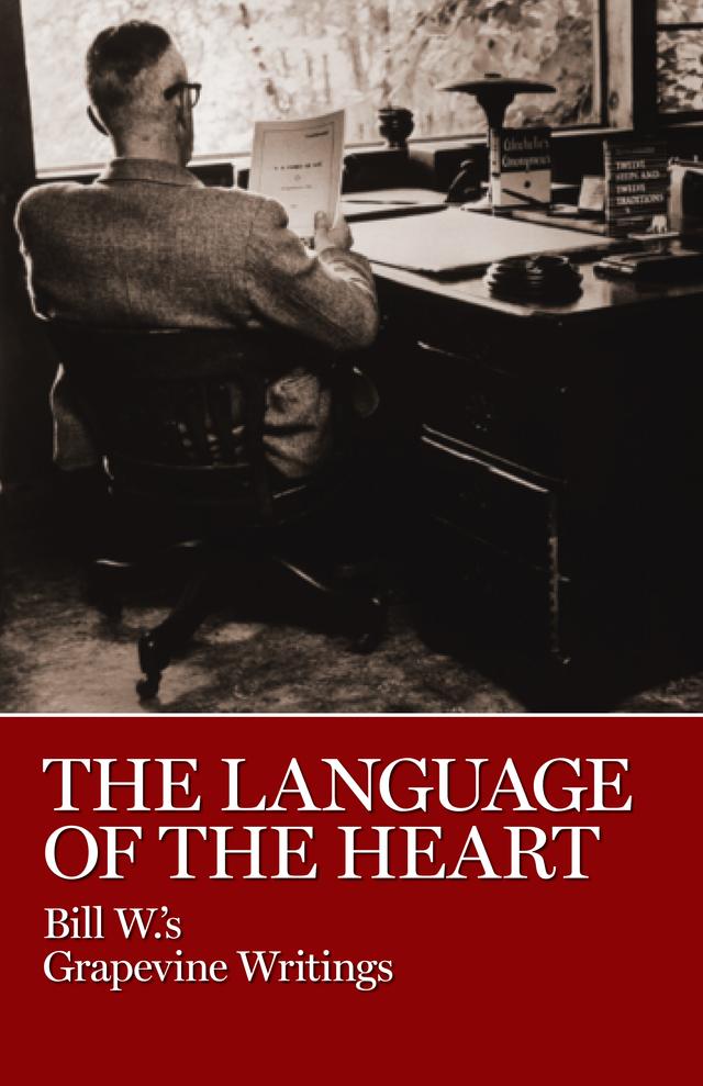 The Language of the Heart by Bill W.