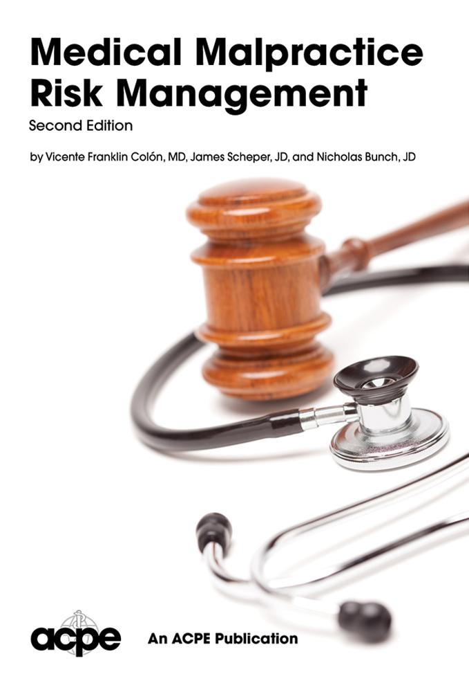 Medical Malpractice Risk Management, 2nd edition