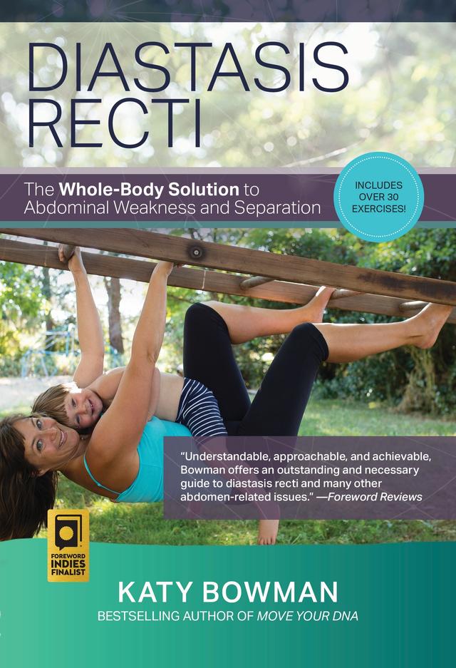 Diastasis Recti by Katy Bowman