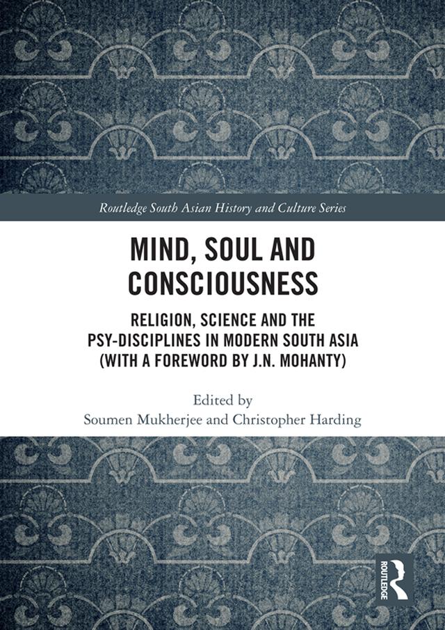 Mind, Soul and Consciousness by Christopher Harding, Soumen Mukherjee
