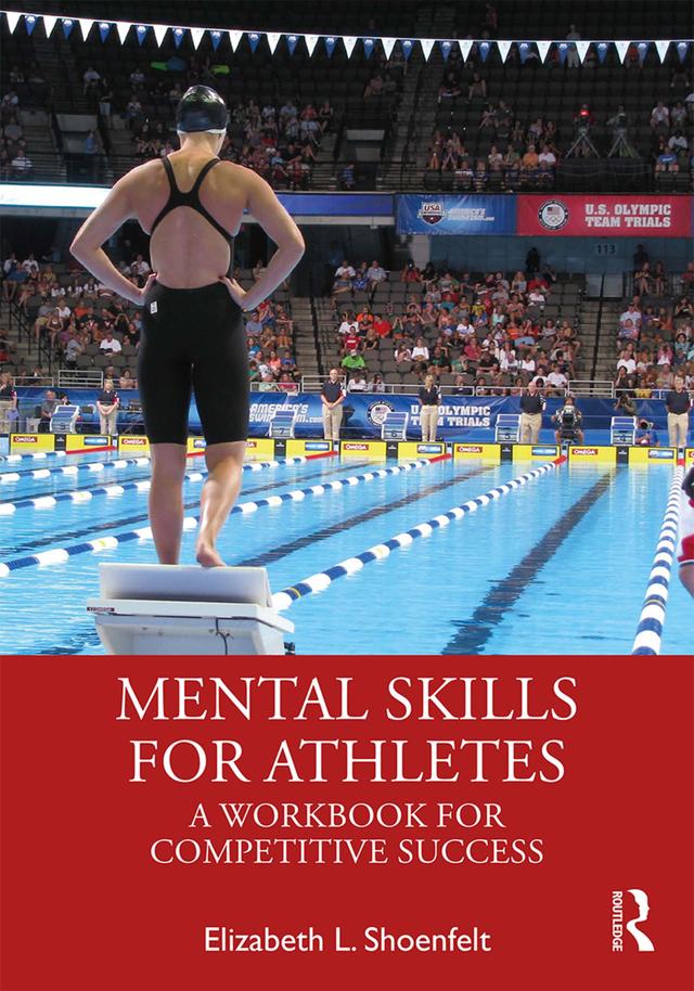 Mental Skills for Athletes by Elizabeth L. Shoenfelt