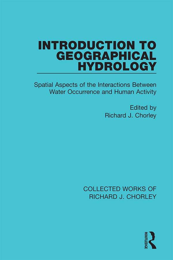 Introduction to Geographical Hydrology by Richard J. Chorley
