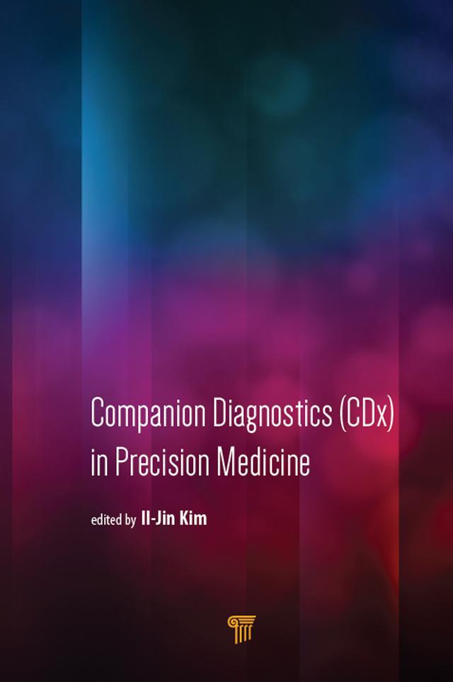 Companion Diagnostics (CDx) in Precision Medicine by Il-Jin Kim