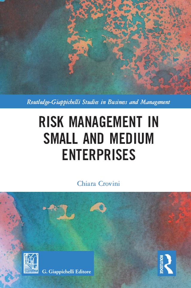 Risk Management in Small and Medium Enterprises by Chiara Crovini