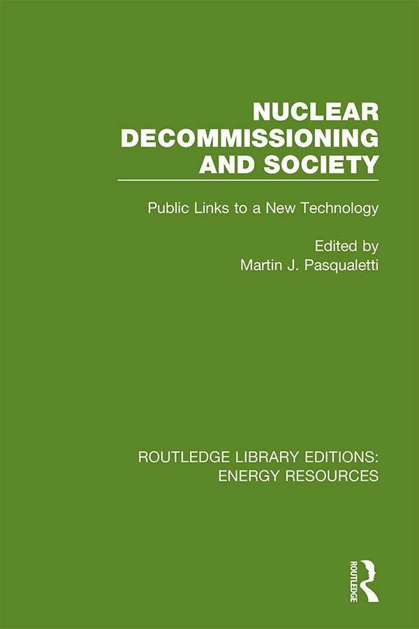 Nuclear Decommissioning and Society by Martin J. Pasqualetti