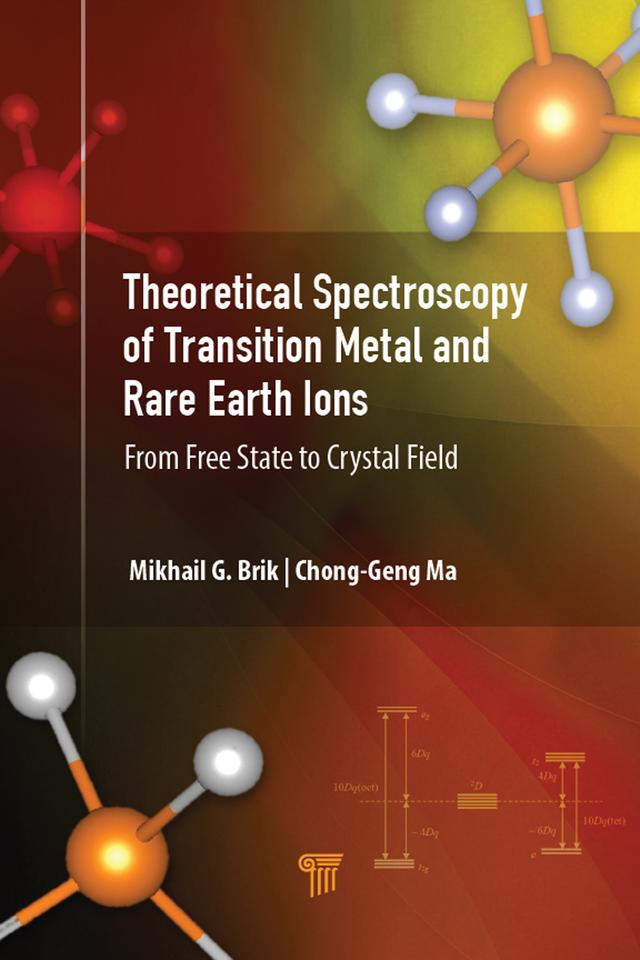 Theoretical Spectroscopy of Transition Metal and Rare Earth Ions by Ma Chong-Geng, Mikhail G. Brik