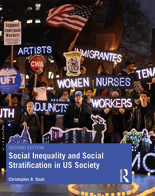 Social Inequality and Social Stratification in US Society by Christopher B. Doob