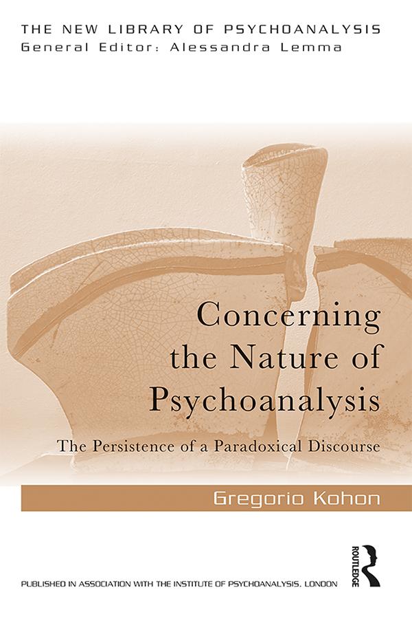 Concerning the Nature of Psychoanalysis by Gregorio Kohon
