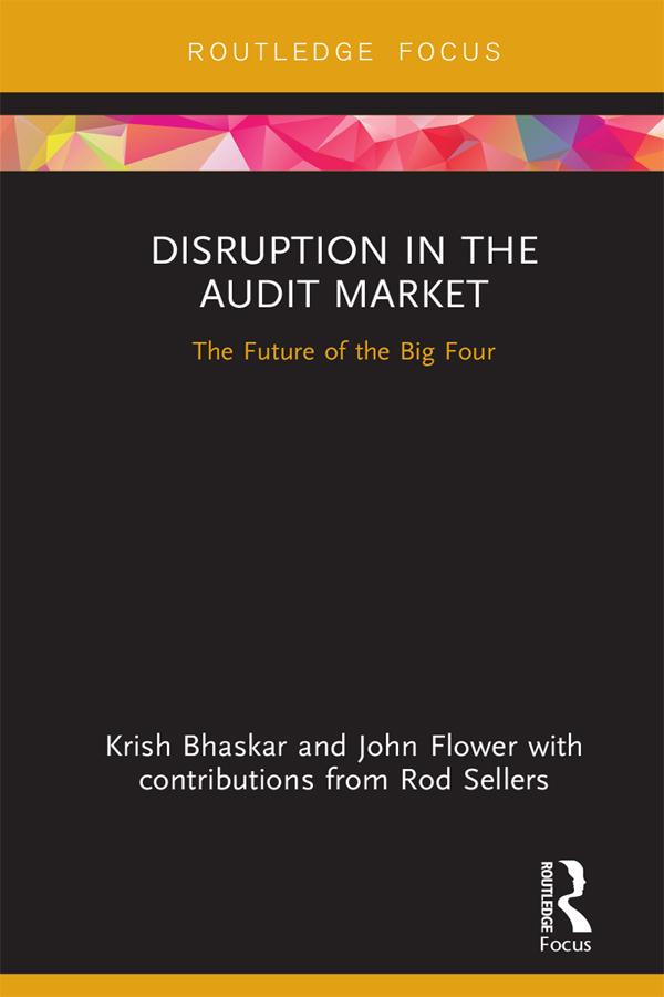 Disruption in the Audit Market by John Flower, Krish Bhaskar