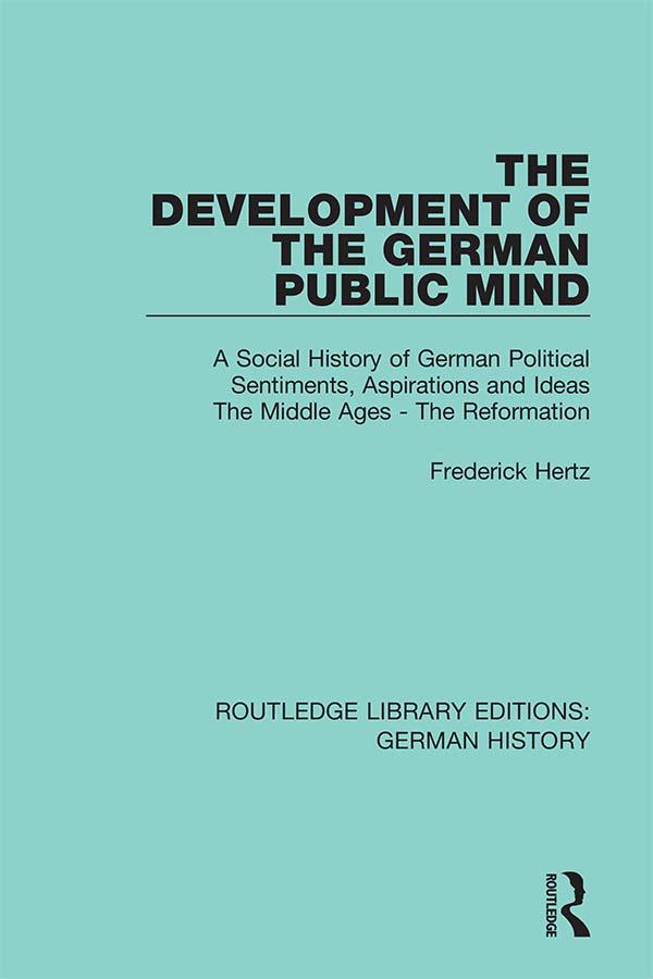 The Development of the German Public Mind by Frederick Hertz