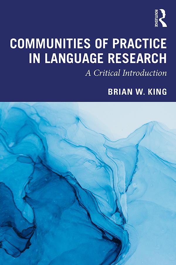 Communities of Practice in Language Research by Brian King