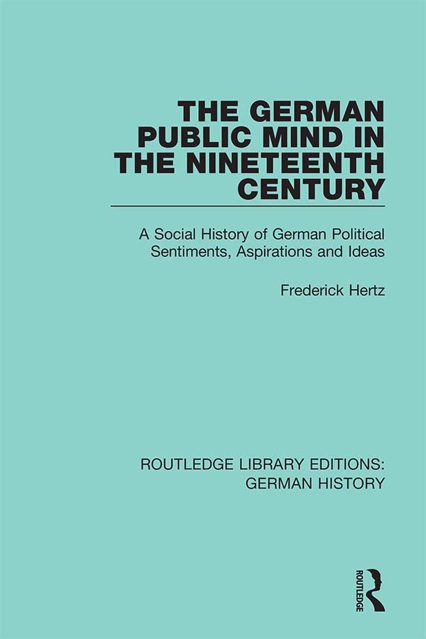 The German Public Mind in the Nineteenth Century by Eric Northcott, Frank Eyck, Frederick Hertz