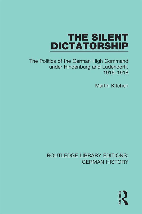 The Silent Dictatorship by Martin Kitchen