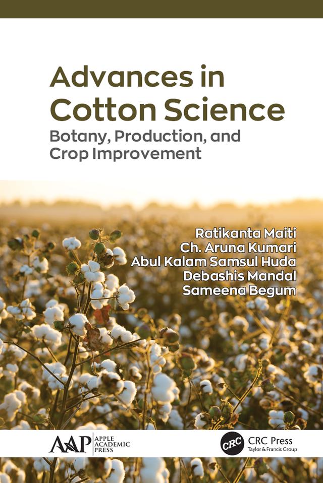 Advances in Cotton Science by Abul Kalam Samsul Huda, Ch. Aruna Kumari, Debashis Mandal, Ratikanta Maiti, Sameena Begum