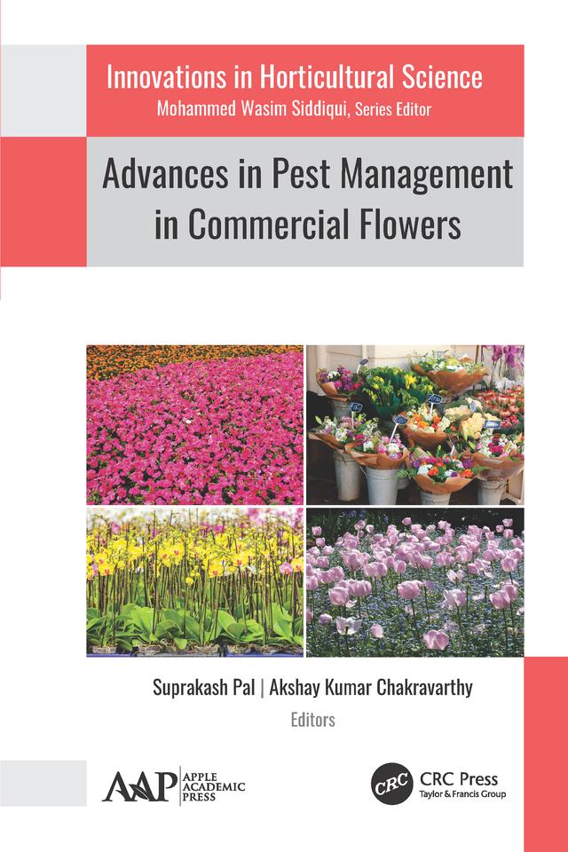 Advances in Pest Management in Commercial Flowers by Akshay Kumar Chakravarthy, Suprakash Pal