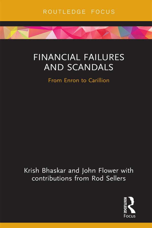 Financial Failures and Scandals by John Flower, Krish Bhaskar