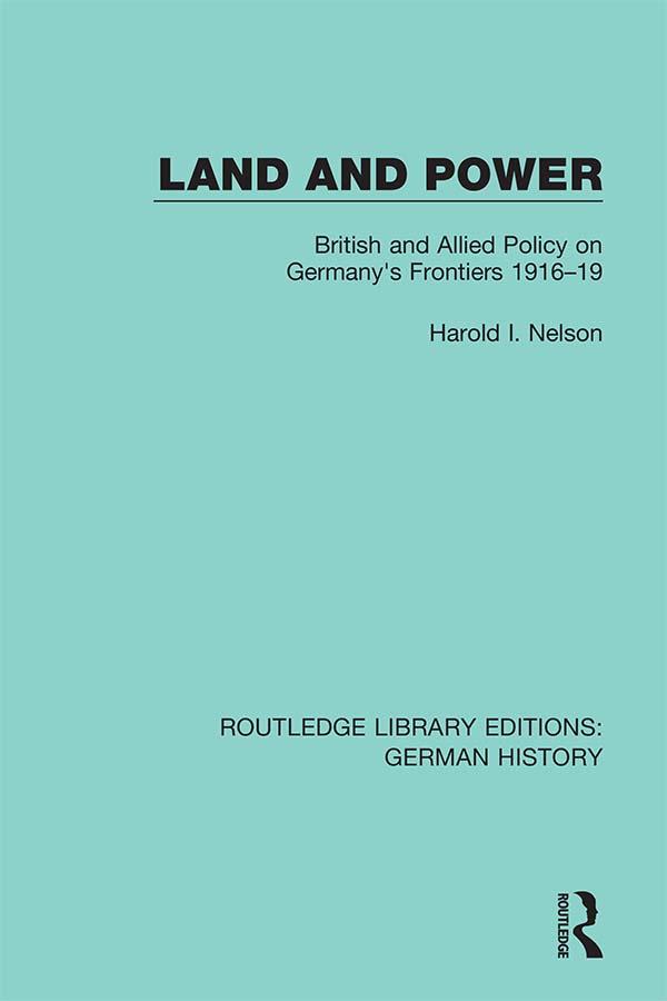 Land and Power by Harold I. Nelson