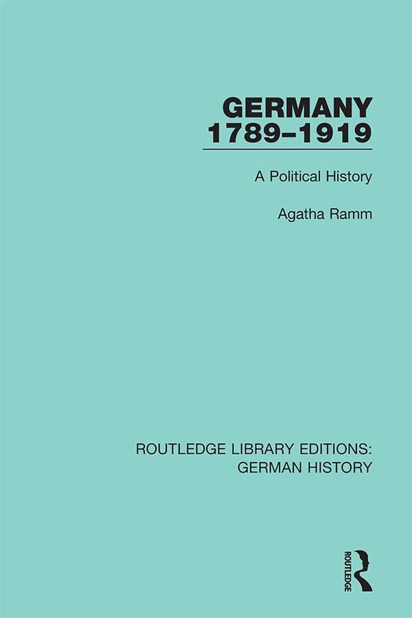 Germany 1789-1919 by Agatha Ramm
