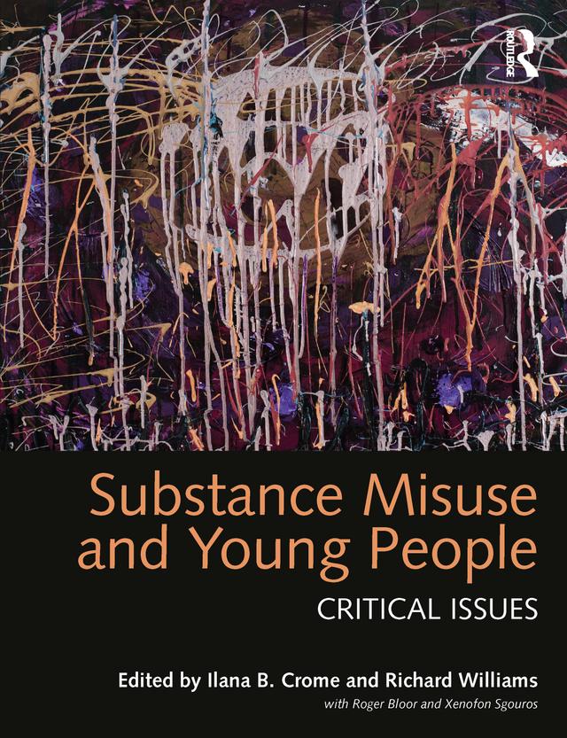 Substance Misuse and Young People by Ilana Crome, Richard Williams