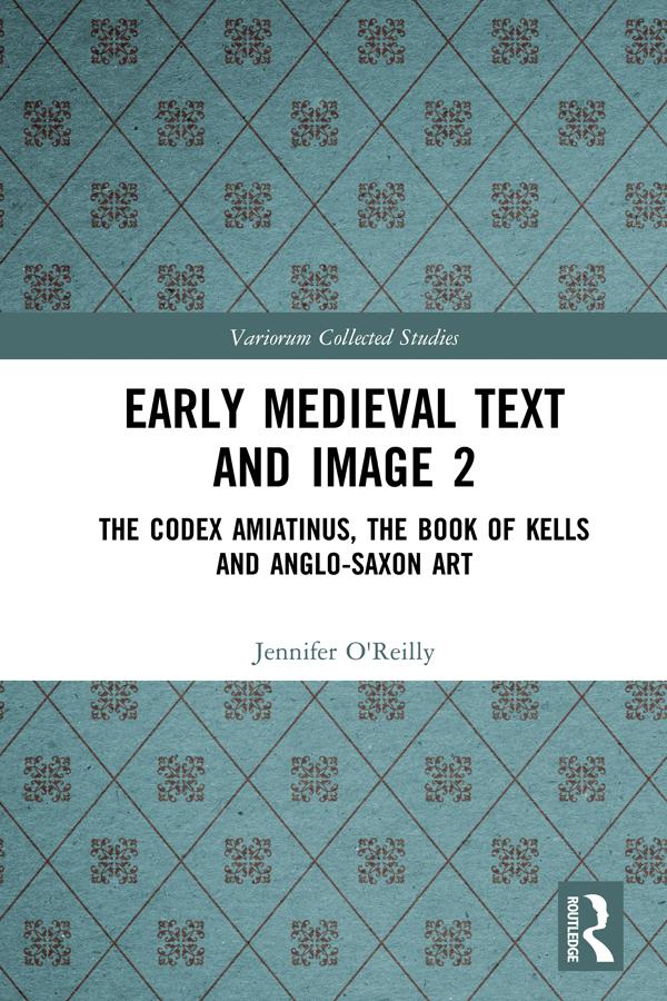 Early Medieval Text and Image Volume 2 by Carol A Farr, Elizabeth Mullins, Jennifer O'Reilly