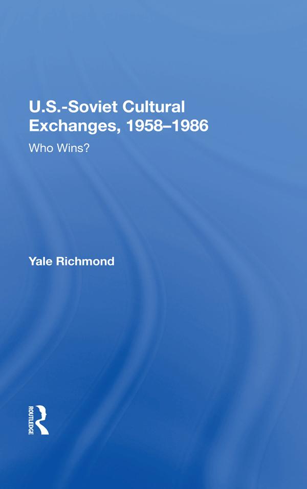 U.S.-Soviet Cultural Exchanges, 1958-1986