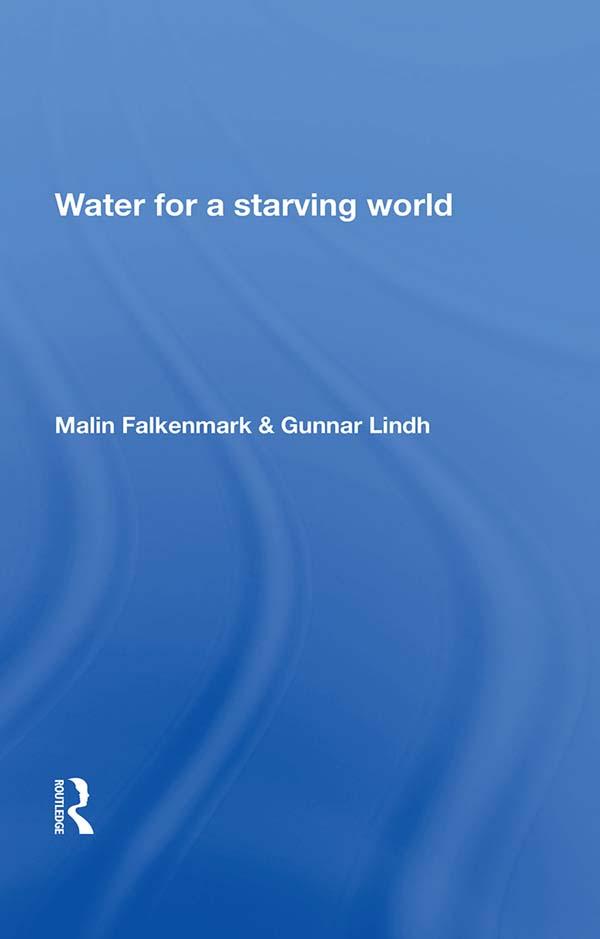 Water For a Starving World by Gunnar Lindh, Malin Falkenmark