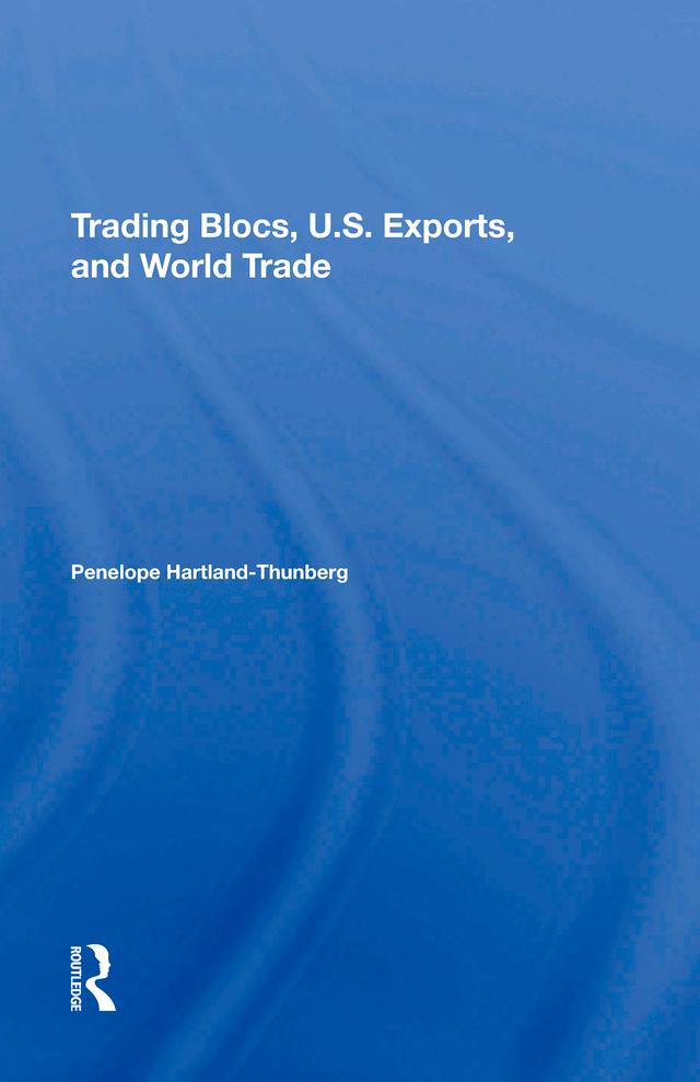 Trading Blocs, U.s. Exports, And World Trade