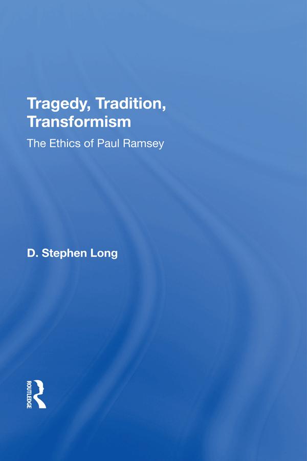 Tragedy, Tradition, Transformism by D. Stephen Long