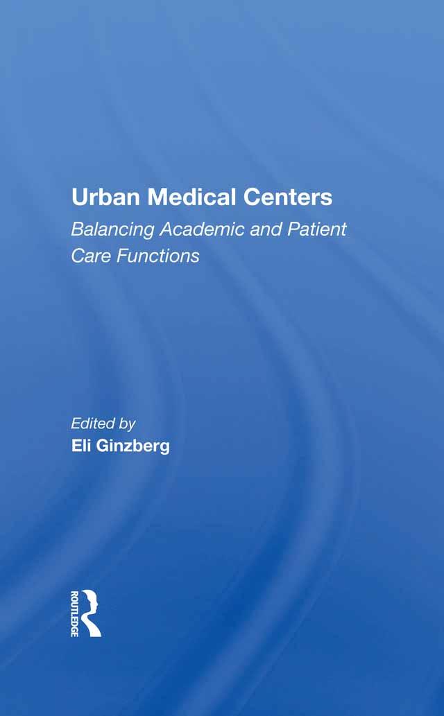 Urban Medical Centers by Eli Ginzberg