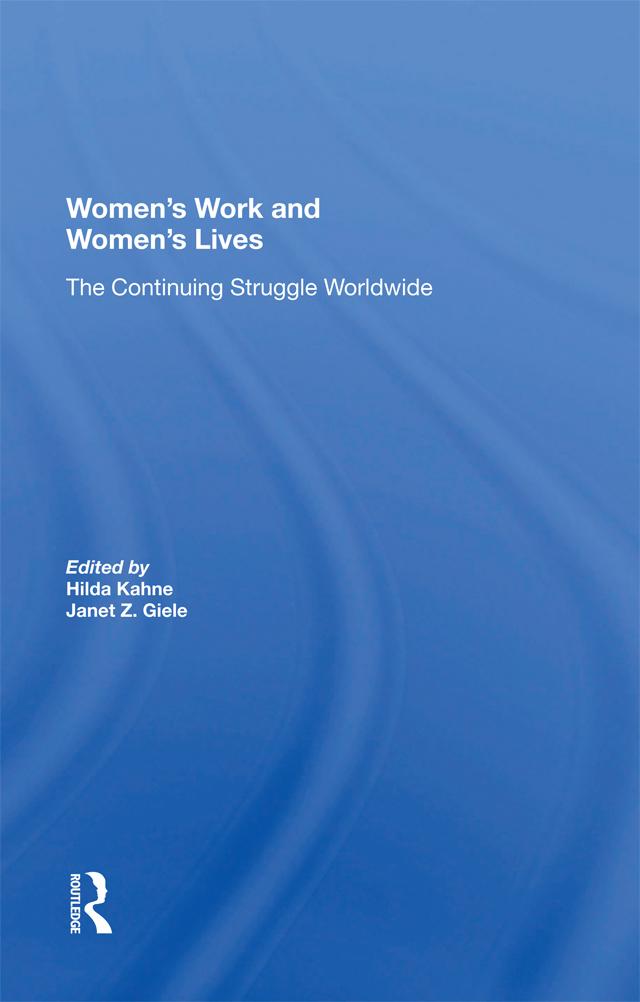 Women's Work And Women's Lives by Hilda Kahne