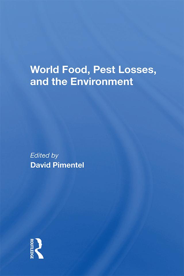 World Food, Pest Losses, And The Environment by David Pimentel