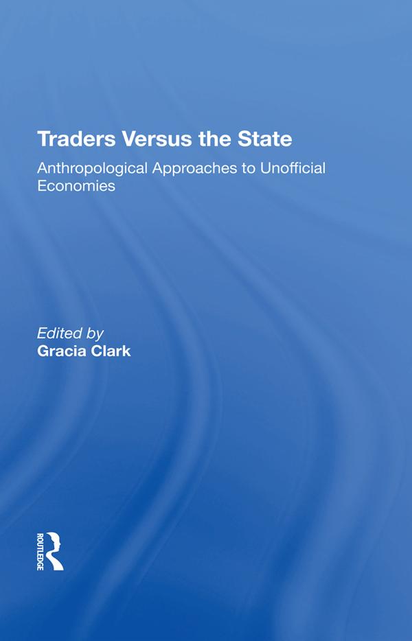 Traders Versus The State by Gracia Clark