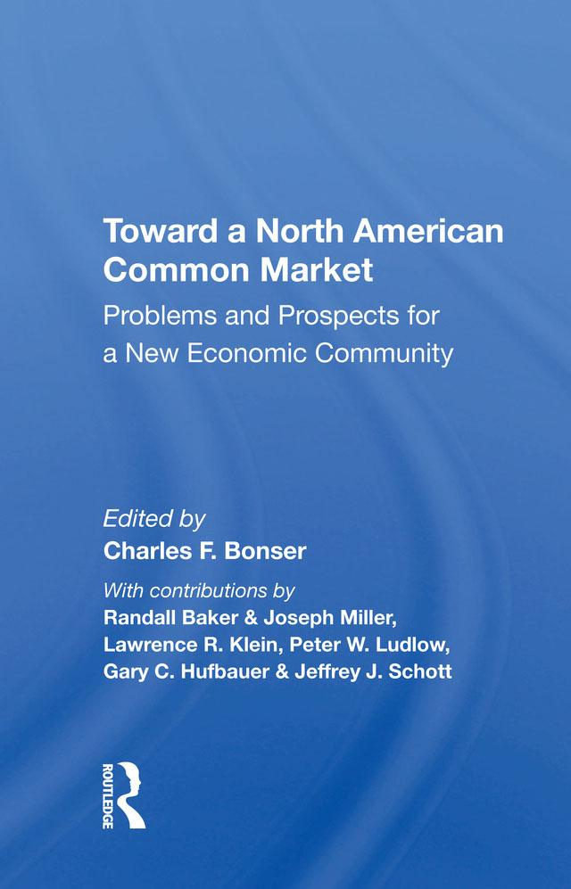 Toward A North American Common Market by Charles F Bonser