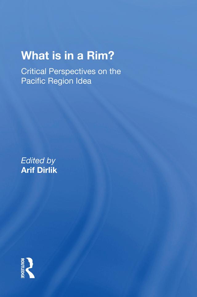 What Is In A Rim? by Arif Dirlik
