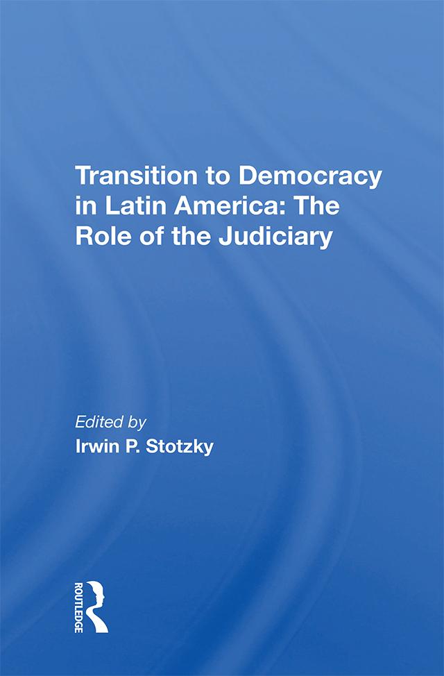 Transition To Democracy In Latin America by Irwin P Stotzky