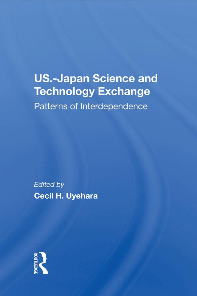 U.S.-Japan Science And Technology Exchange by Cecil H Uyehara