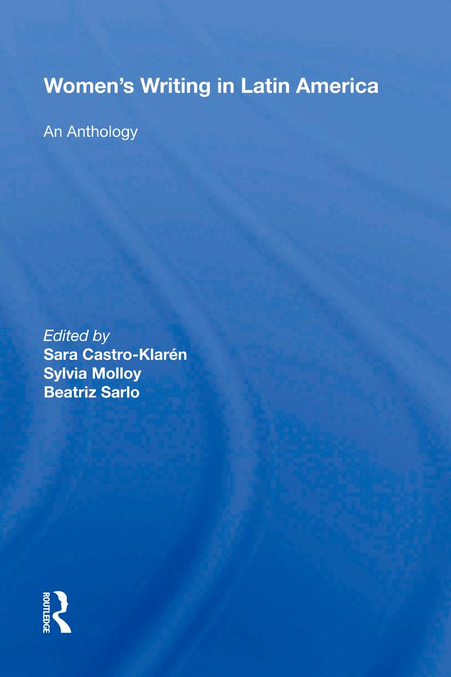 Women's Writing In Latin America by Sara Castro-klaren