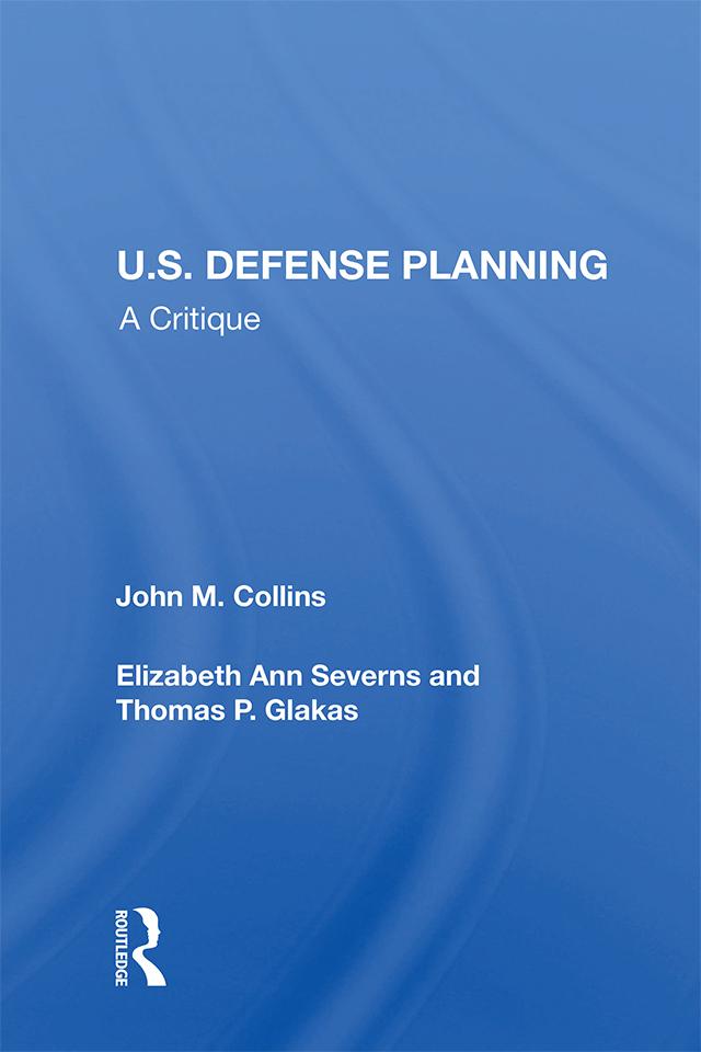 U.S. Defense Planning by John M Collins